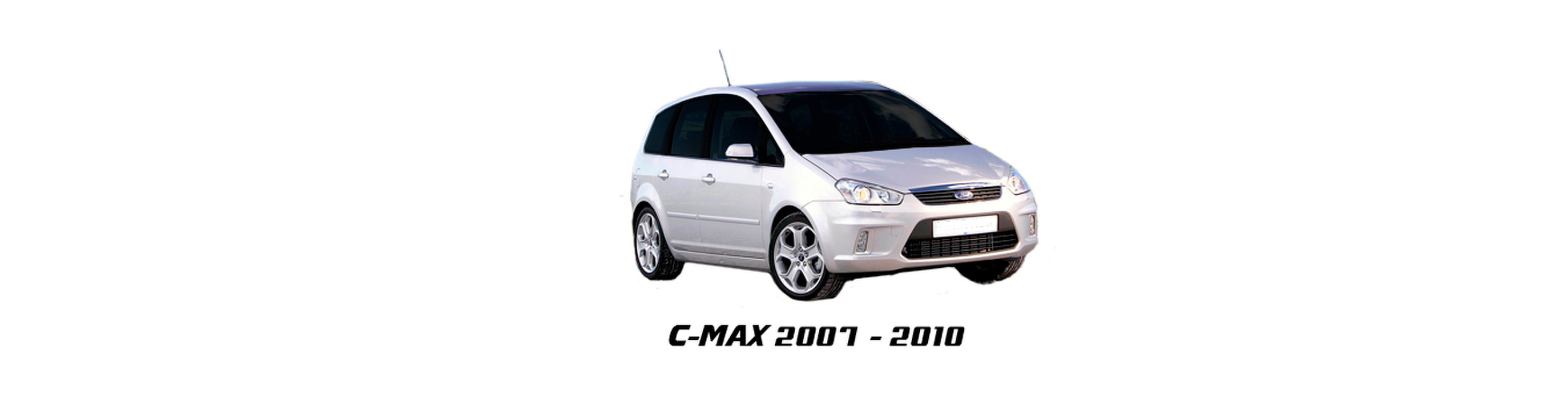 Recambios de Ford C-Max de 2007, 2008, 2009 y 2010.